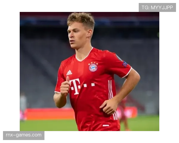 基米希高强度比赛表现亮眼，彰显顶尖球员竞技状态与领导力